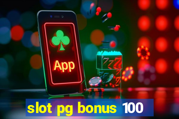 slot pg bonus 100