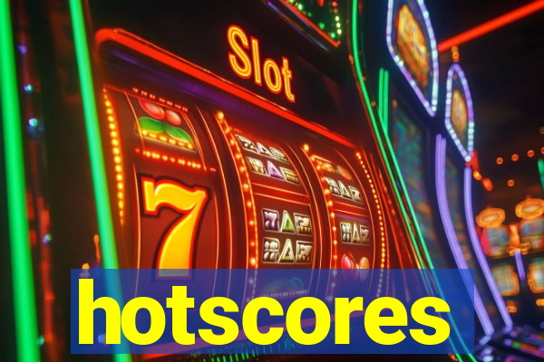 hotscores