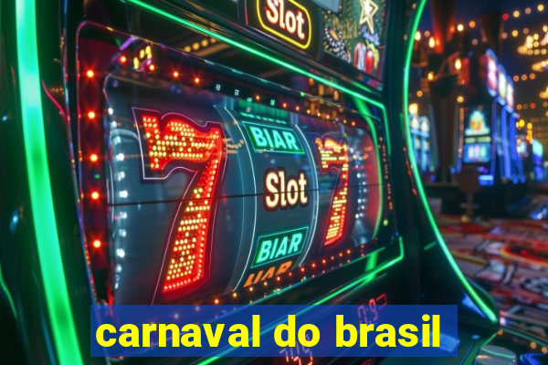 carnaval do brasil