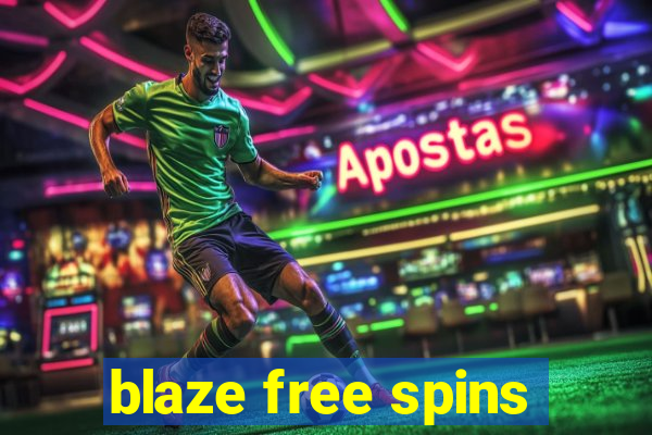 blaze free spins