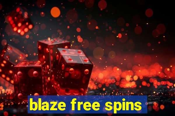 blaze free spins