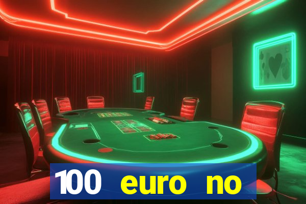 100 euro no deposit casino bonus