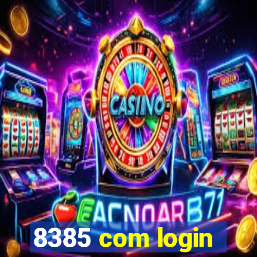 8385 com login