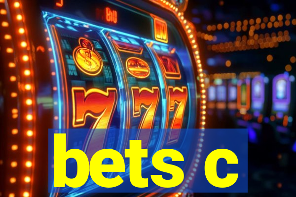 bets c