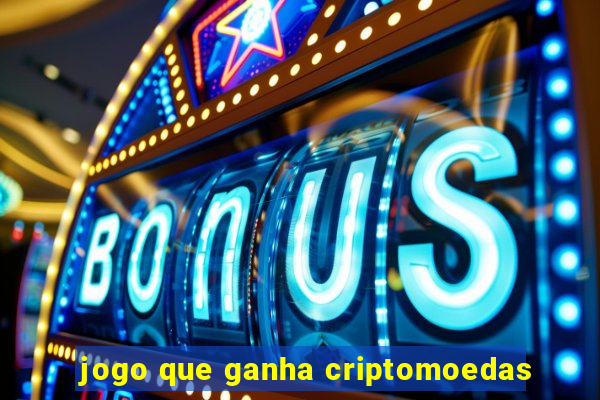 jogo que ganha criptomoedas