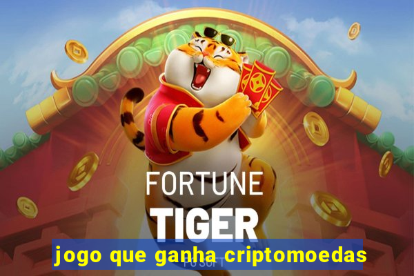 jogo que ganha criptomoedas