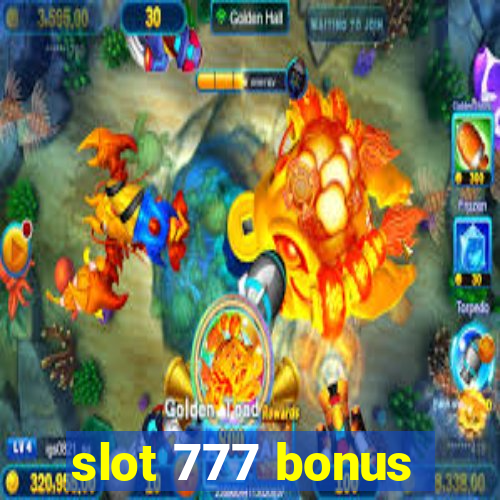 slot 777 bonus