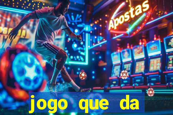 jogo que da dinheiro no cadastro