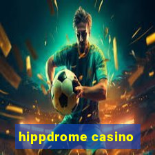 hippdrome casino