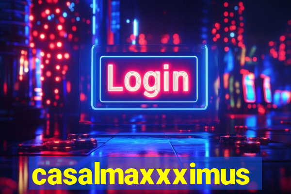 casalmaxxximus