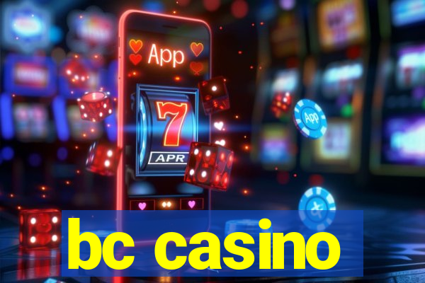 bc casino