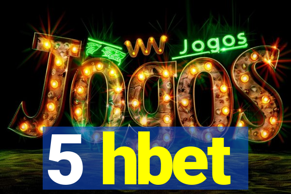 5 hbet