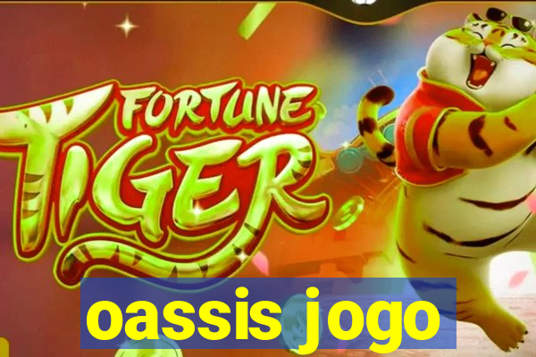 oassis jogo