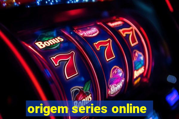 origem series online