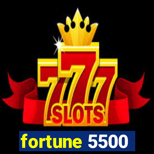 fortune 5500