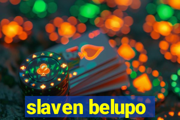 slaven belupo