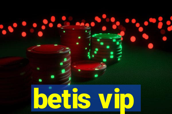 betis vip