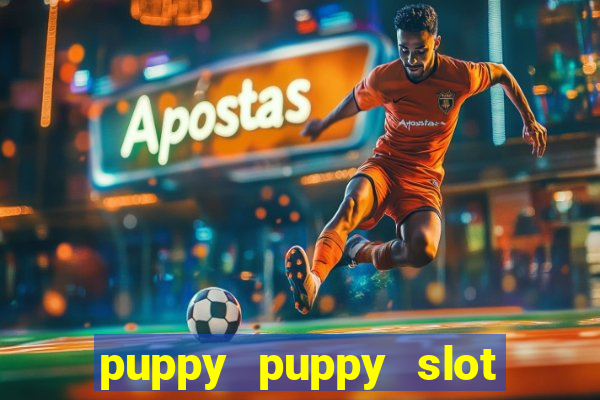 puppy puppy slot free play