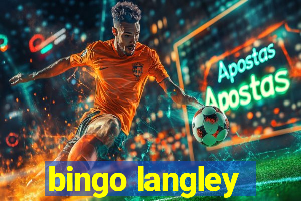 bingo langley