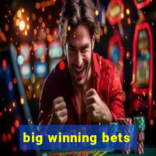 big winning bets