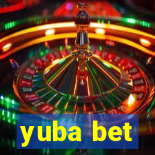 yuba bet