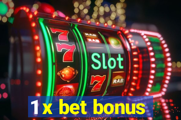 1 x bet bonus