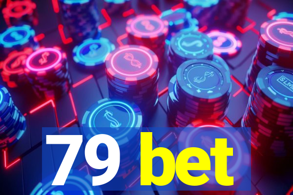 79 bet