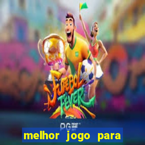 melhor jogo para ganhar dinheiro na blaze