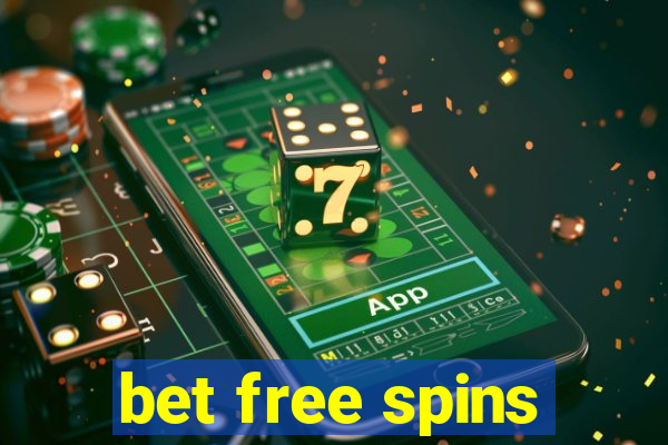 bet free spins