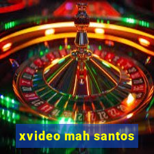 xvideo mah santos