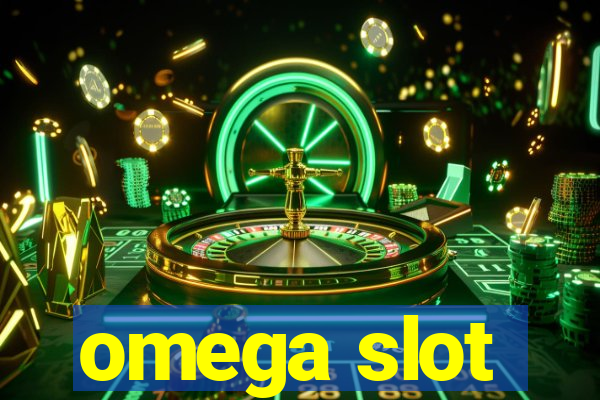 omega slot