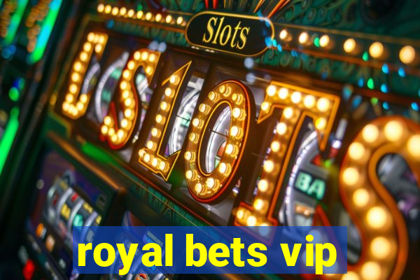 royal bets vip