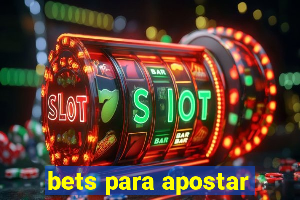 bets para apostar