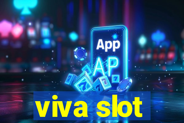 viva slot