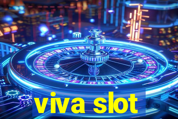 viva slot