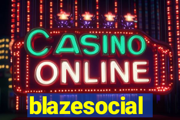 blazesocial