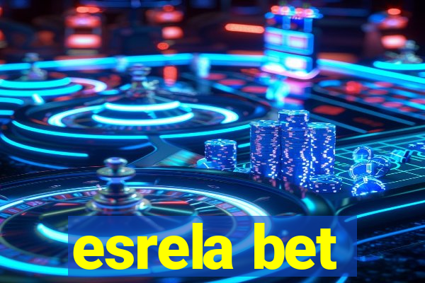 esrela bet