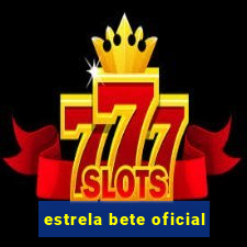 estrela bete oficial