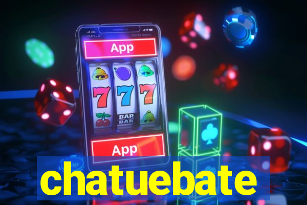 chatuebate