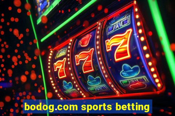 bodog.com sports betting