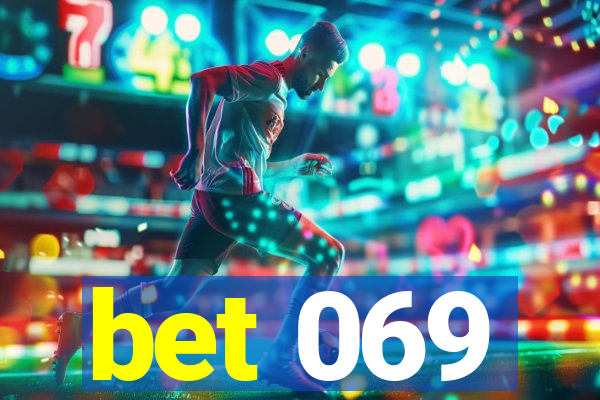 bet 069