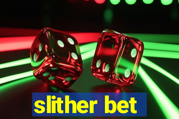 slither bet