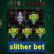 slither bet