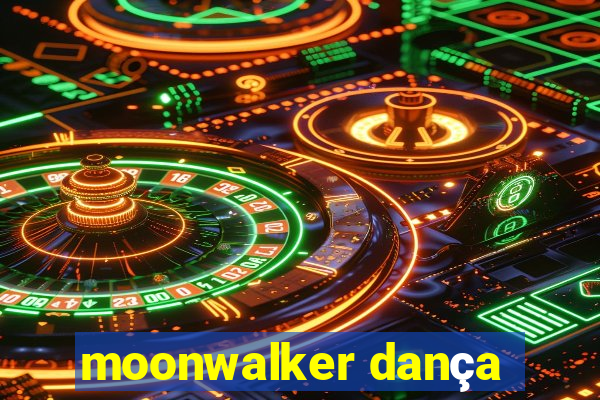 moonwalker dança