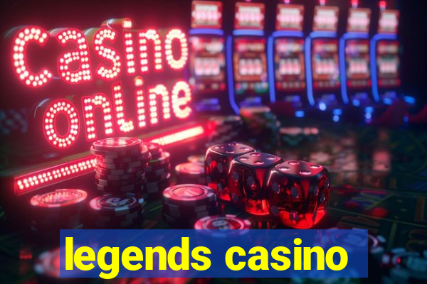 legends casino