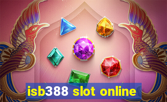 isb388 slot online