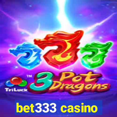 bet333 casino