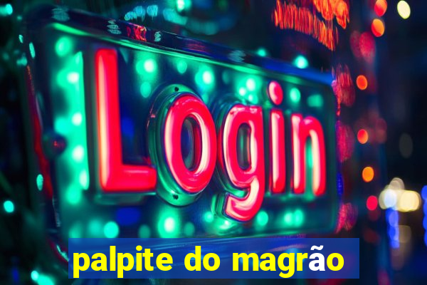 palpite do magrão