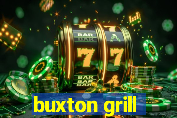 buxton grill