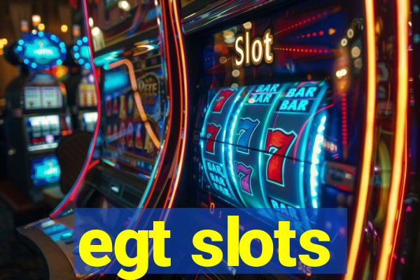 egt slots